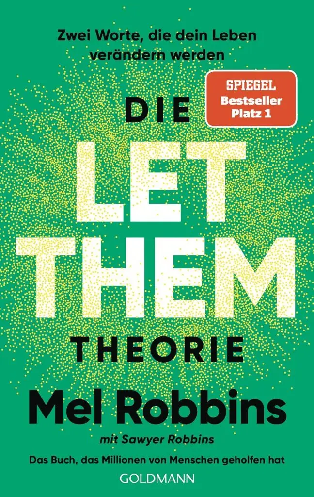 Mel Robbins - Die LET THEM Theorie