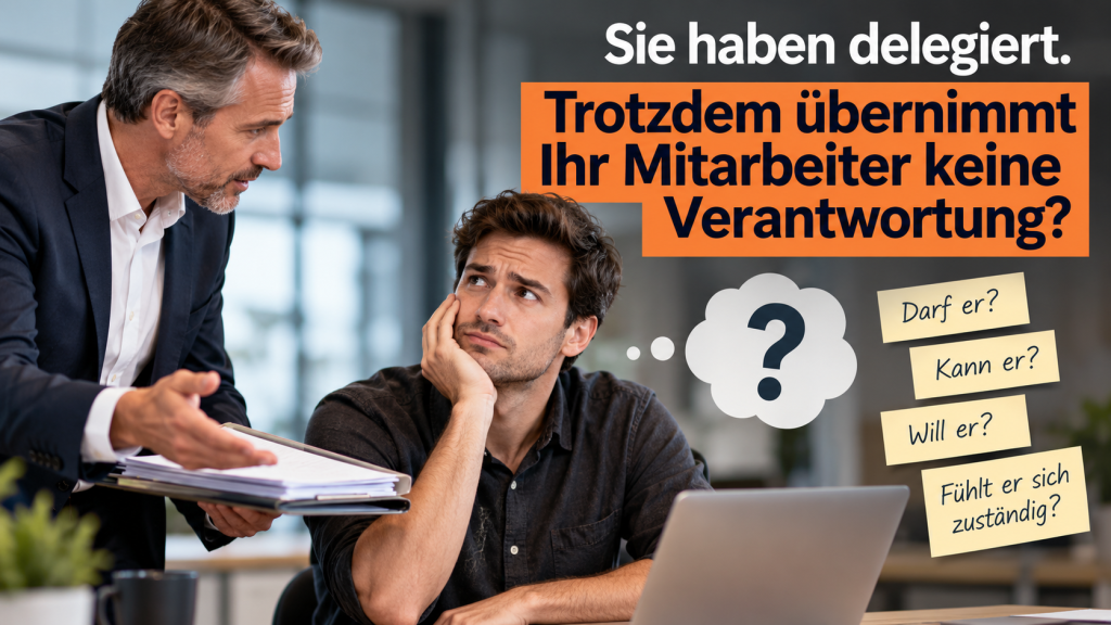 Motivation - Delegation - Verantwortung
